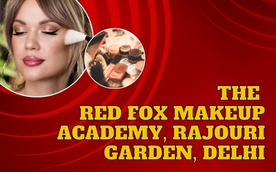 The Red Fox Makeup Academy Rajouri Garden Delhi 1