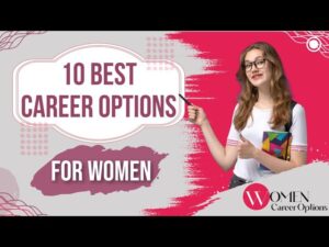 10 BEST CAREER OPTIONS FOR WOMEN