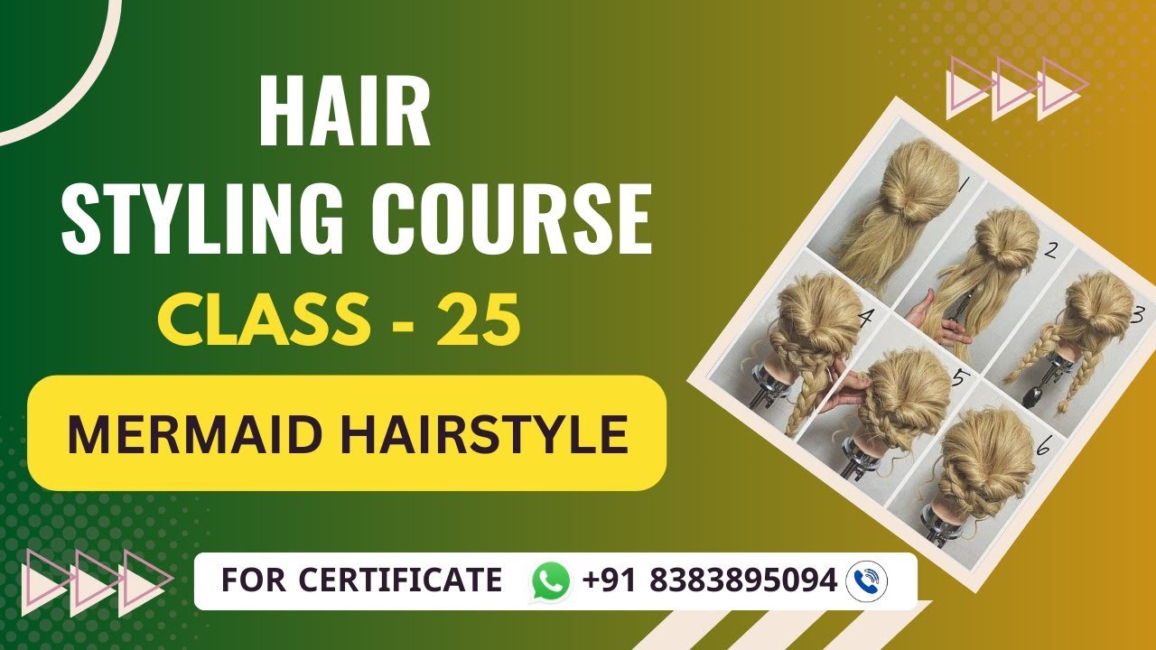 Mermaid Hairstyle Course | Online Hair styling Course