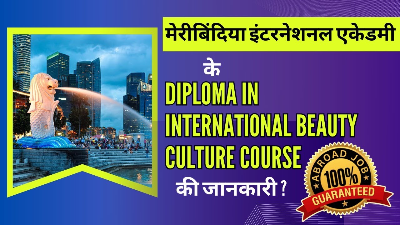 International Beauty Culture Course from Meribindiya International Academy with 100% Abroad Job