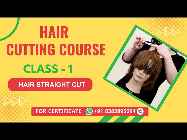 Class 1 - Hair Straight cut tutorial | Online Hair cutting Course
