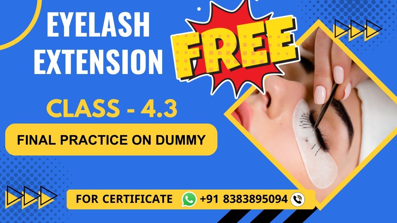 Class 4.3 - Final Eyelash Extension Practice On a Dummy | Online Eyelash Extension Course