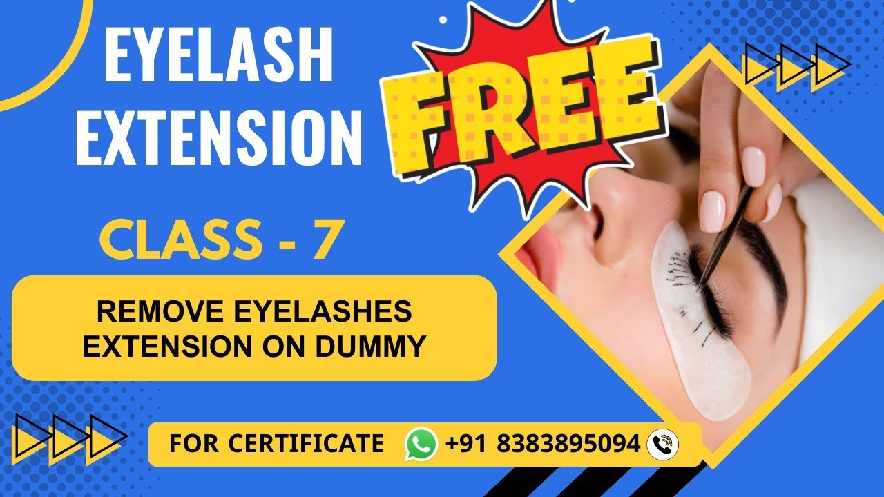 Class 7 - Remove Eyelash Extension on Dummy | Online Eyelash Extension Course