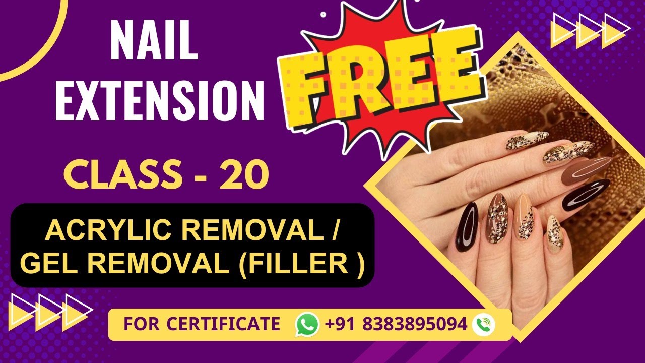 Class 20 - Acrylic Removal and Gel Removal (filler) Tutorial | Nail Technician Course