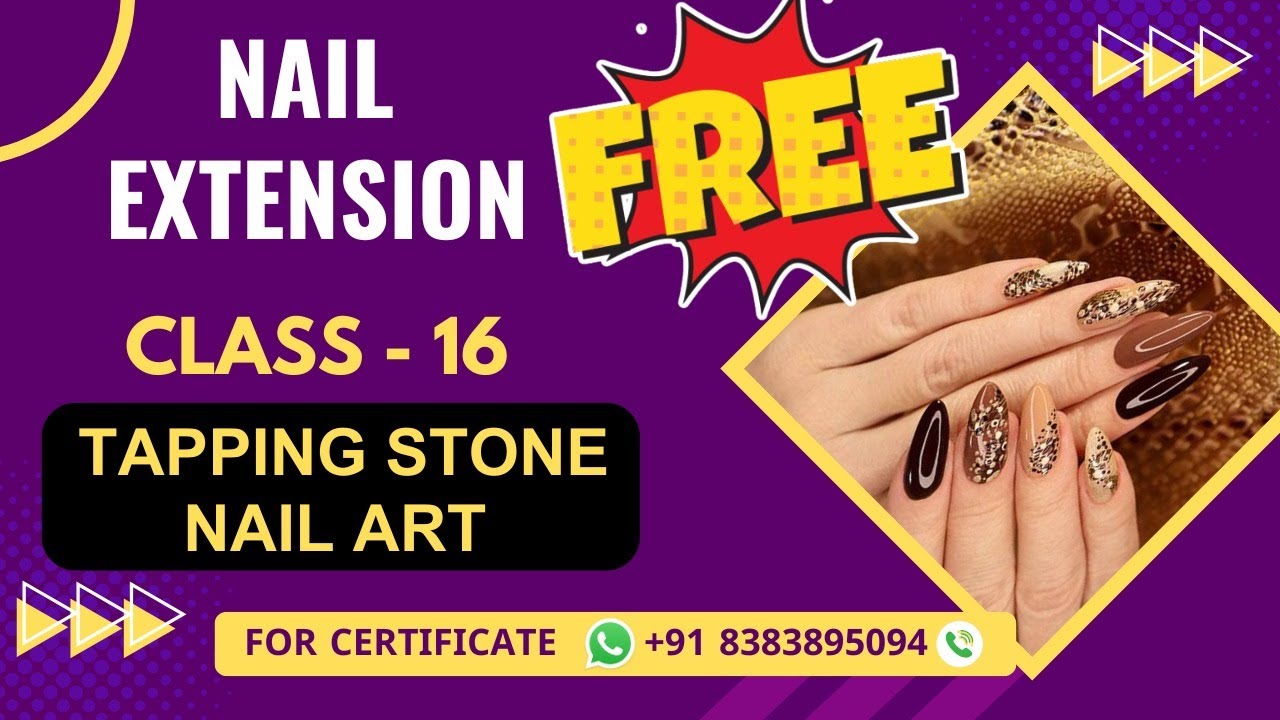Class 16 - Tapping Stone Nail Art Tutorial | Nail Technician Course | Online nail art classes 1 Class 16 - Tapping Stone Nail Art Tutorial | Nail Technician Course | Online nail art classes