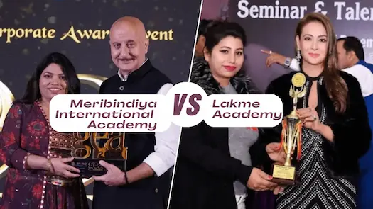 Which is the better academy, Lakme Academy or Meribindiya International Academy?