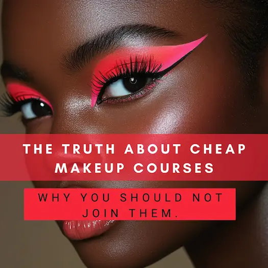 The truth about cheap makeup courses: why you should not join them.