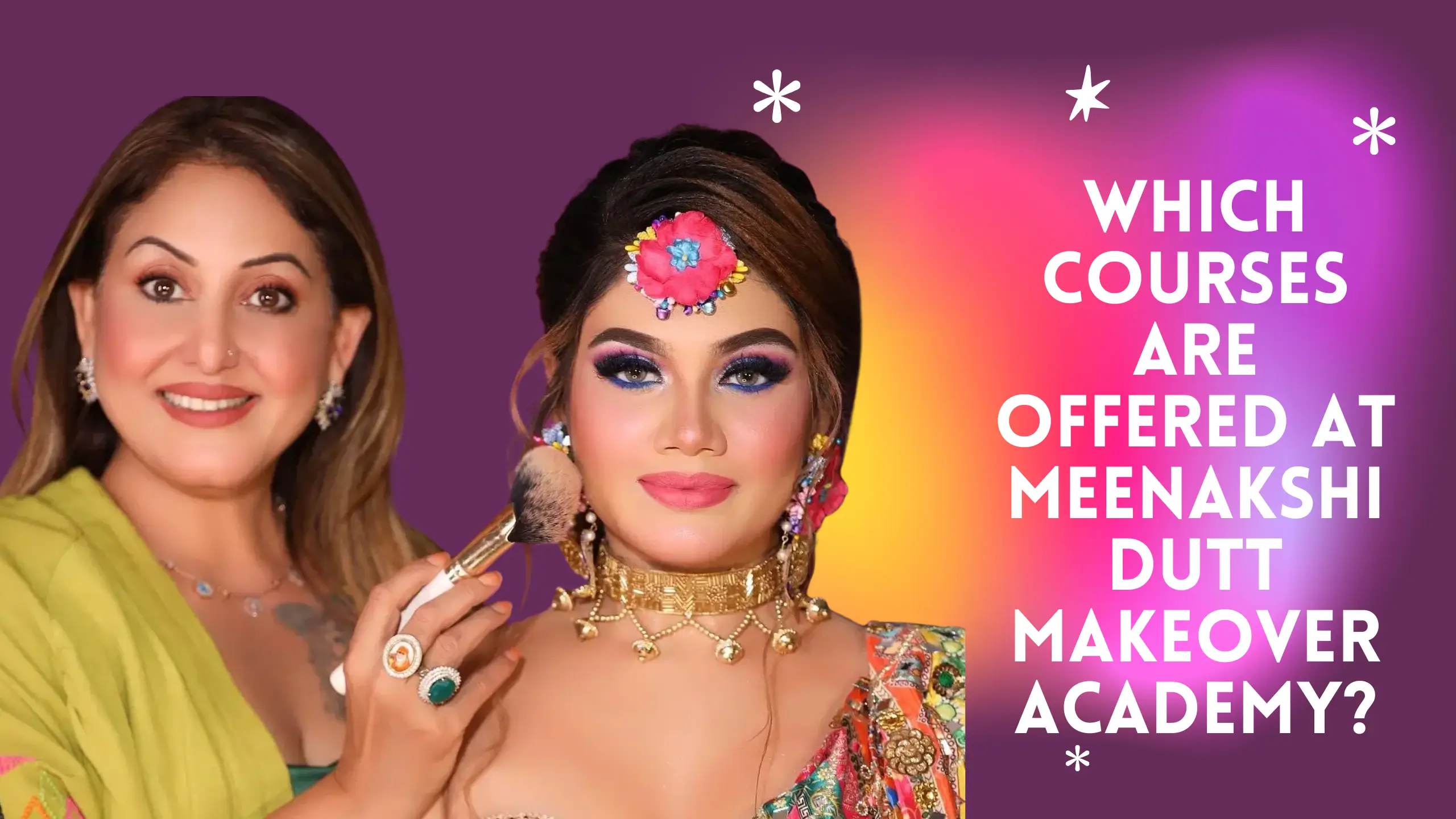 Which courses are Offered at Meenakshi Dutt Makeover Academy?