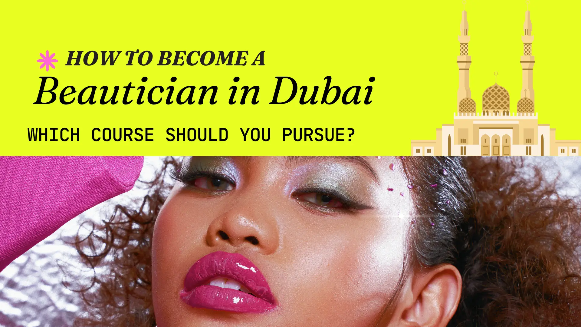 How to become a beautician in Dubai? Which course should you pursue?
