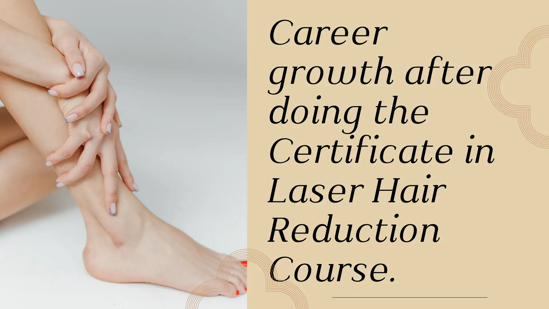 Career growth after doing the Certificate in Laser Hair Reduction Course.
