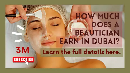 How much does a beautician earn in Dubai? Learn the full details here.