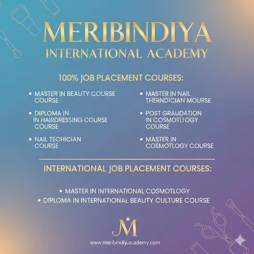 Meribindiya International Academy 100% Job Placement Courses list including Cosmetology, Hair Dressing, and Beauty Culture.
